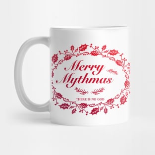 Merry Mythmas Wreath Red There Is No God Mug